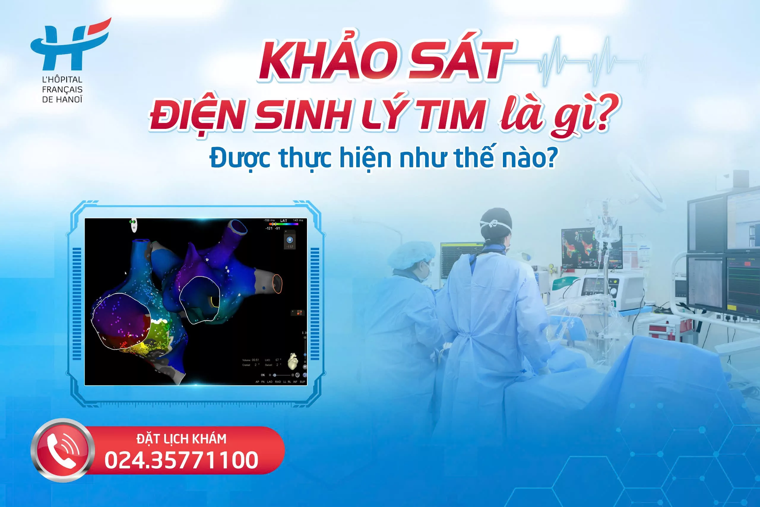 KHẢO SÁT ĐIỆN SINH LÝ TIM ĐƯỢC THỰC HIỆN NHƯ THẾ NÀO?